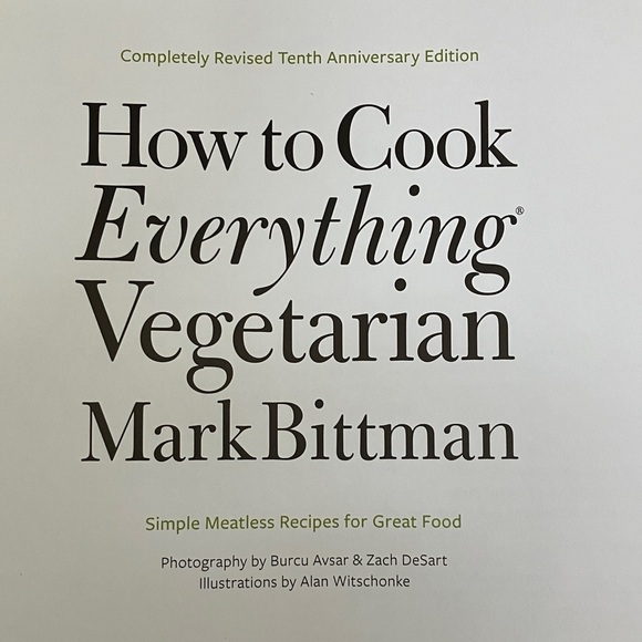 How to cook everything Vegetarian- Mark Bittman - simple meatless recipes …. - Picture 5 of 16